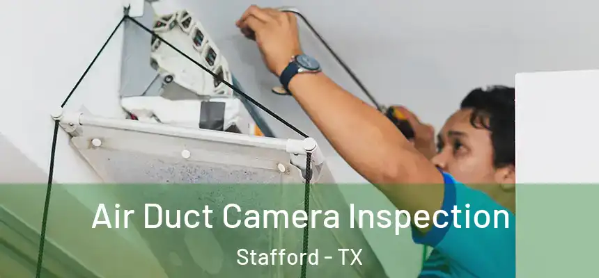 Air Duct Camera Inspection Stafford - TX