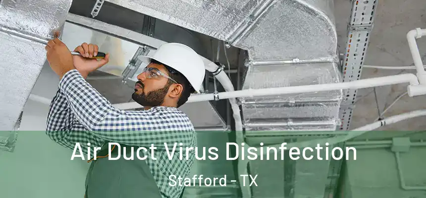  Air Duct Virus Disinfection Stafford - TX