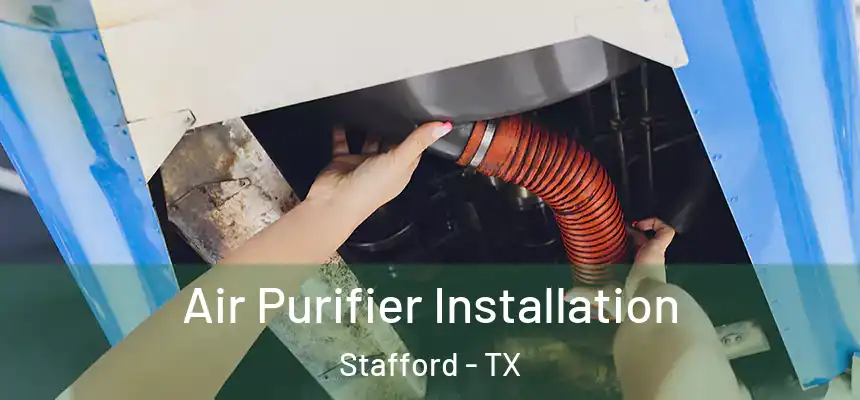 Air Purifier Installation Stafford - TX